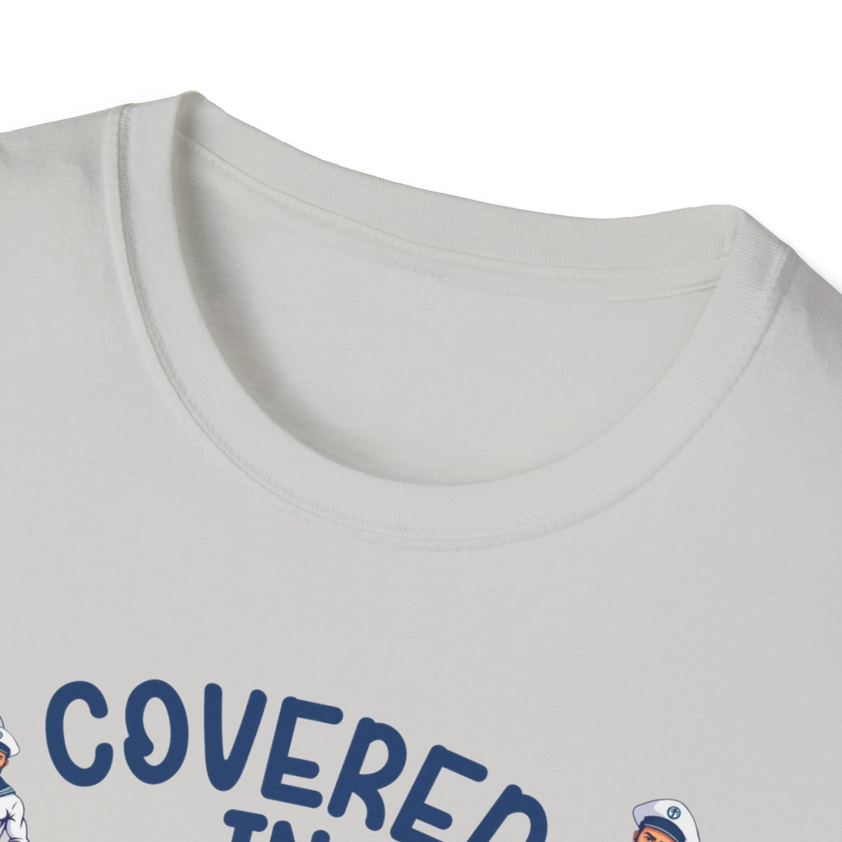 Covered in Seamen – Funny Nautical Innuendo Shirt