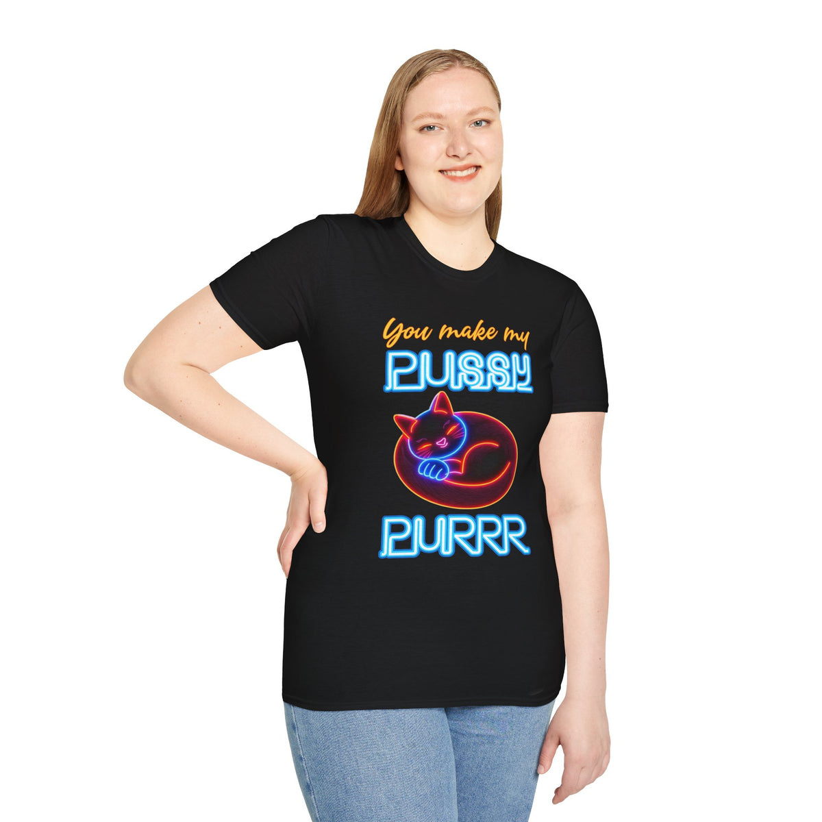 You Make My Pussy Purr- Unisex Graphic T-Shirt