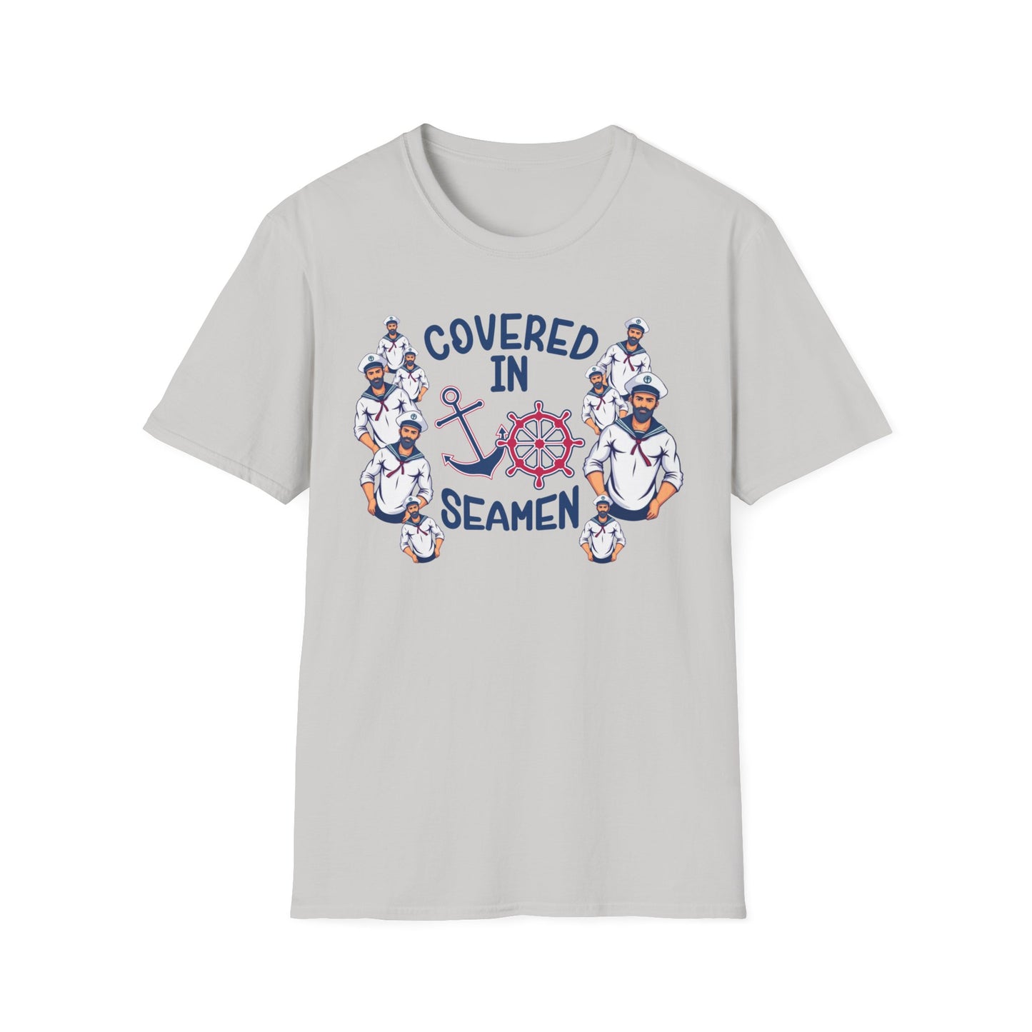 Covered in Seamen – Funny Nautical Innuendo Shirt