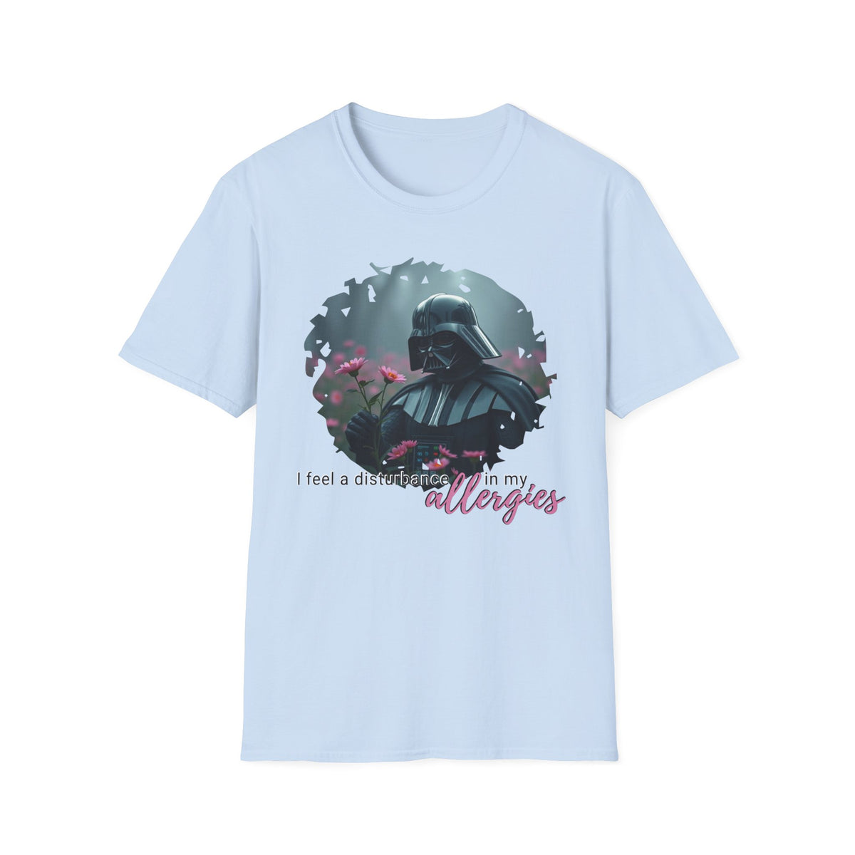 I Feel a Disturbance in My Allergies Shirt, Funny Sci-Fi Allergy Tee, Sarcastic Shirt
