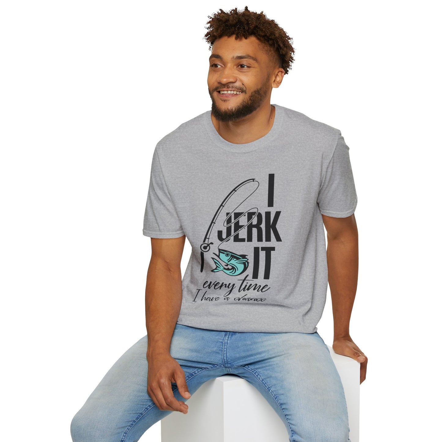 I Jerk It Every Time I Have a Chance - Fishing Humor T-Shirt, Funny Fishing Gift for Anglers, Unisex Sporty Tee, Ideal for Birthdays, Father's Day, Fishing Trips
