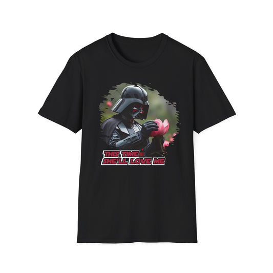 This Time She’ll Love Me, Funny Romantic Tee, Great Gift for Sci-Fi Fans, Nerdy Valentine Humor