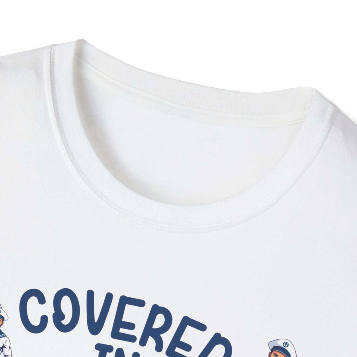 Covered in Seamen – Funny Nautical Innuendo Shirt